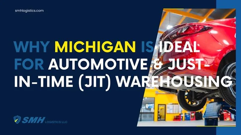 미시간주는 자동차 및 적시(JIT) 창고 보관에 이상적입니다.