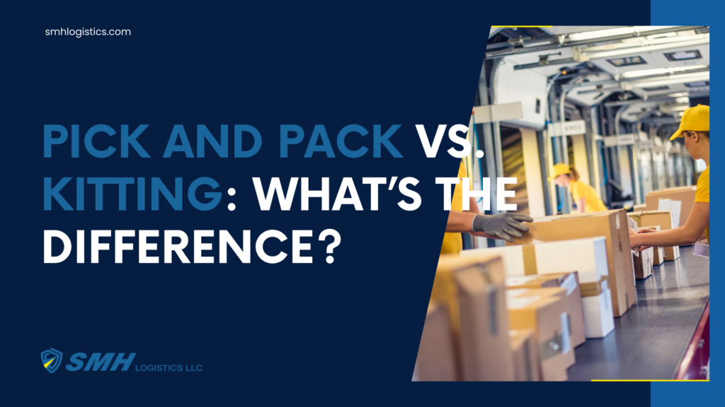 Pick and Pack vs. Kitting